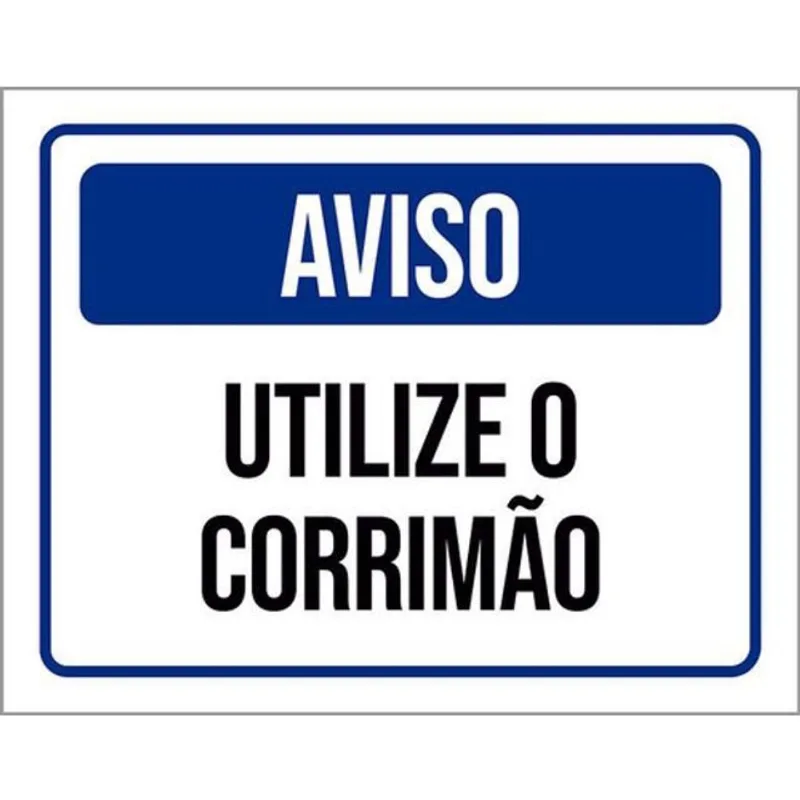 Kit 10 Placas Aviso Utilize Corrimão 36X46