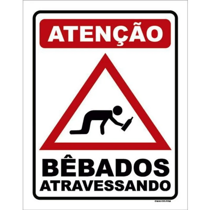 Kit 10 Placas Atenção Bêbados Atravessando 36X46