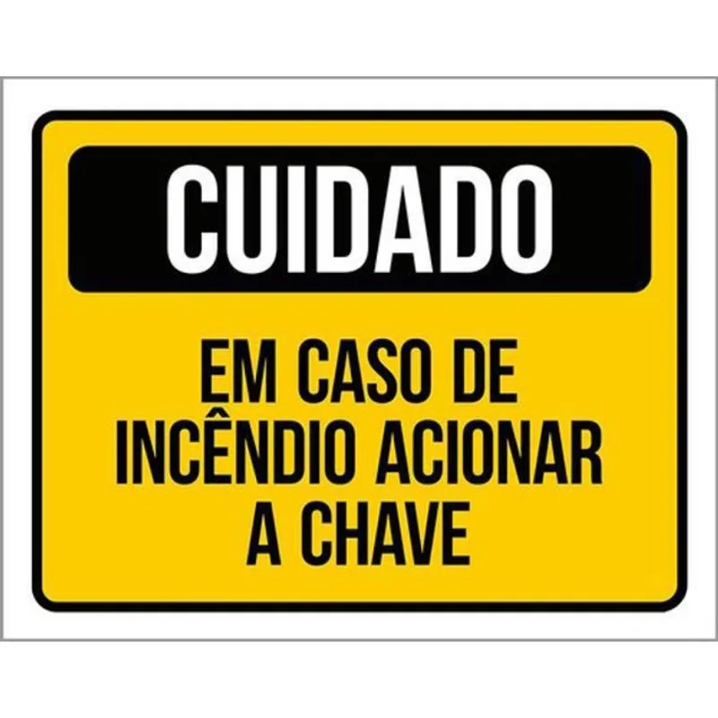 Kit 10 Placas Cuidado Caso Incêndio Acionar Chave 36X46