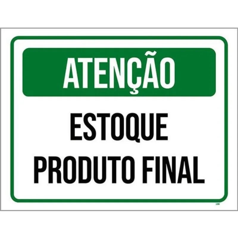 Kit 10 Placas Atenção Estoque Produto Final 36X46