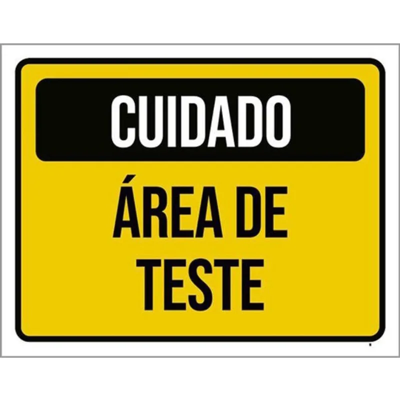 Kit 10 Placas Cuidado Área De Teste Amarelo 36X46