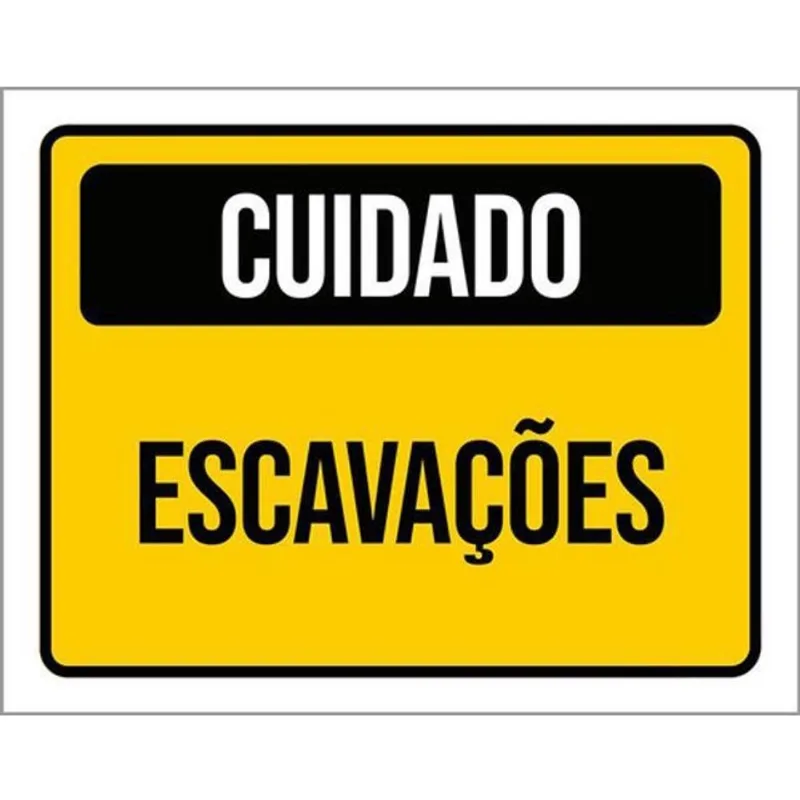 Kit 10 Placas Cuidado Escavações 36X46