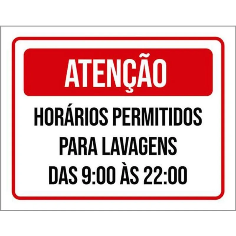 Kit 10 Placas Horários Permitidos Para Lavagens 36X46