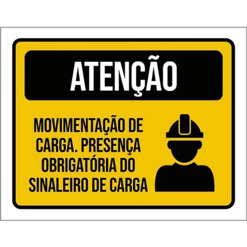 Kit 10 Placas Atenção Movimentação Carga Obrigatória 36X46