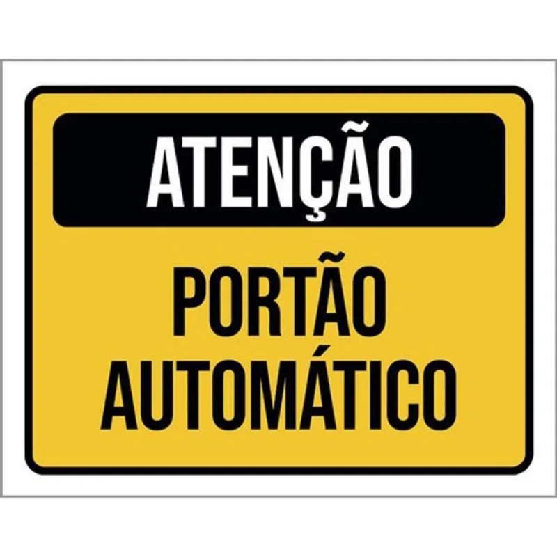 Kit 10 Placas Amarela -Atenção Portão Automático 36X46