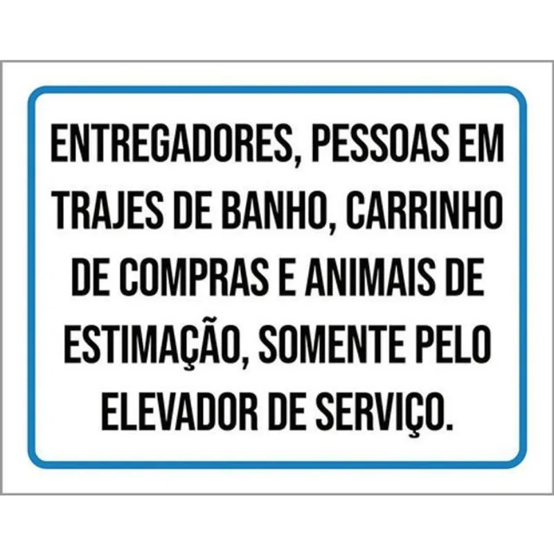 Kit 10 Placa Trajes Banho Somente Pelo Elevador Serviço36X46