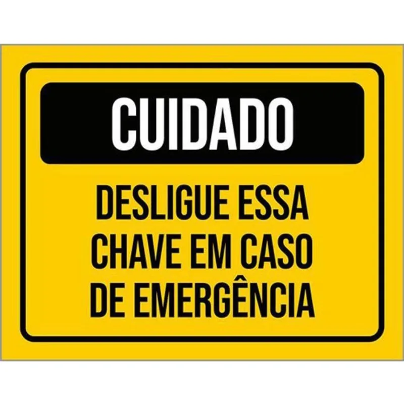 Kit 10 Placas Cuidado Desligue Chave Caso Emergência 36X46