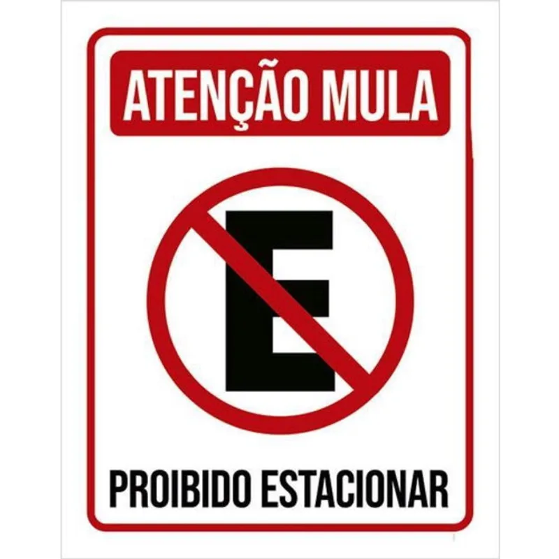 Kit 10 Placas Atenção Mula Proibido Estacionar 36X46