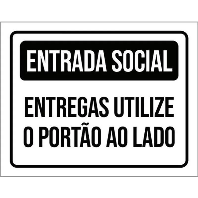 Kit 10 Placa Entrada Social Entregutilize Portão Lado36X46