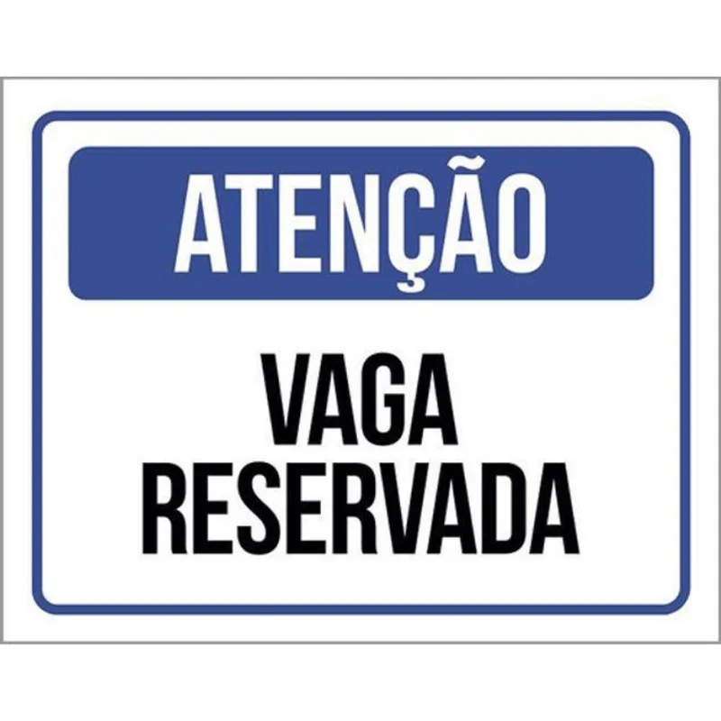 Kit 10 Placas De Atenção Vaga Reservada 36X46