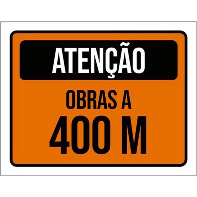 Kit 10 Placas De Atenção Obras A 400 Metros 36X46