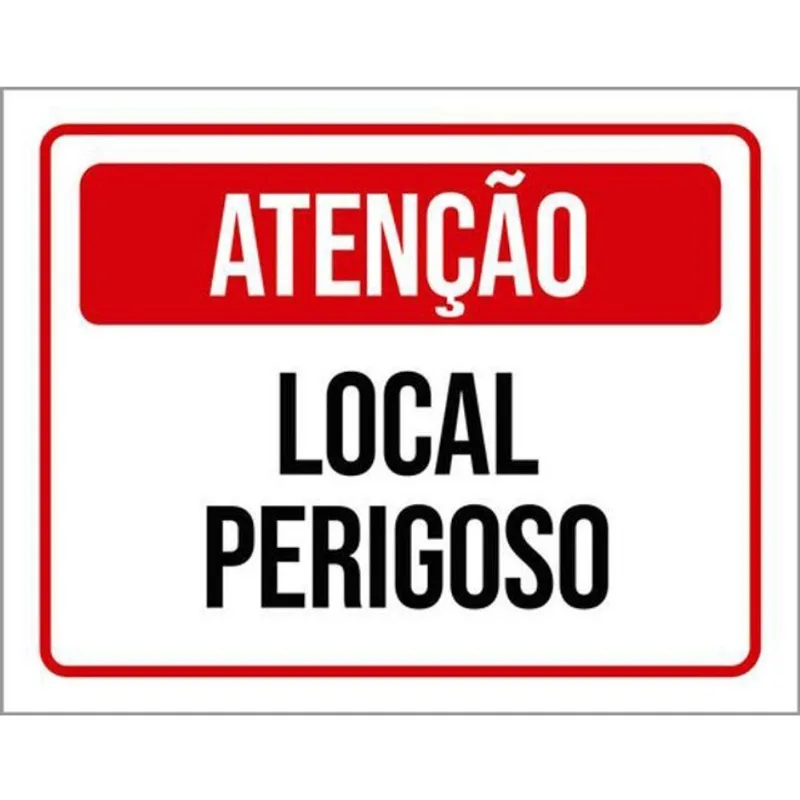 Kit 10 Placas De Atenção Local Perigoso 36X46