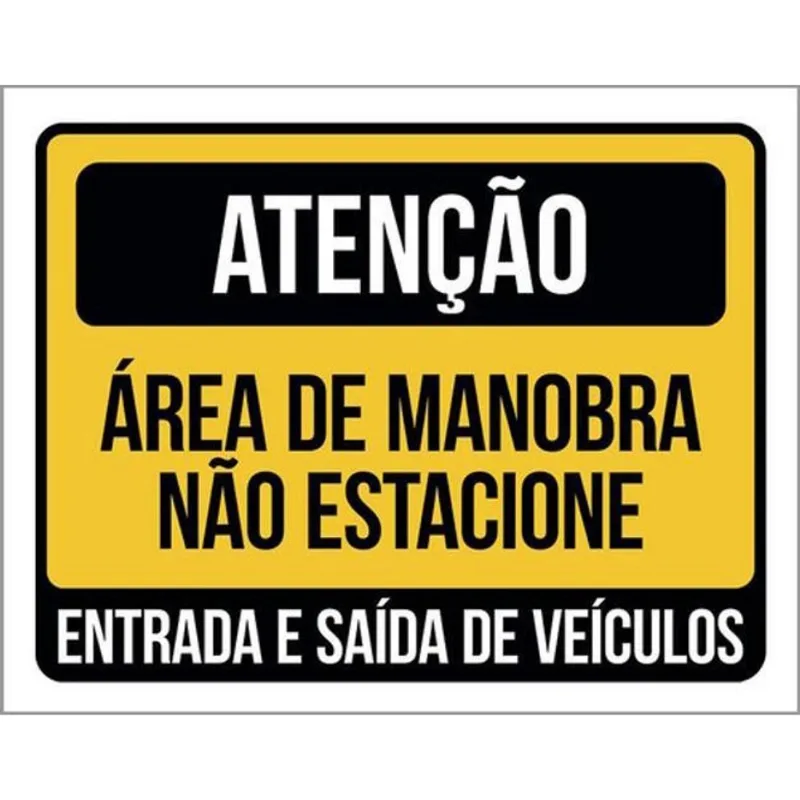 Kit 10 Placas Atenção Área Manobra Não Estacione 36X46