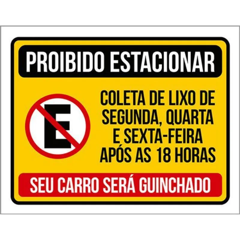 Kit 3 Placas Proibido Estacionar Carro Guinchado 36x46