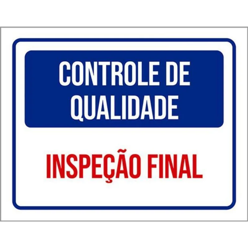 Kit 3 Placas Controle Qualidade Inspeção Final 36x46