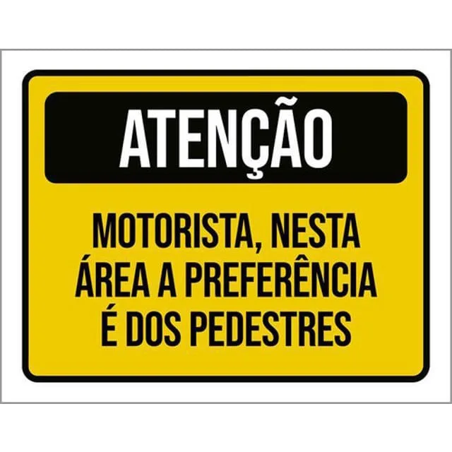 Kit 3 Placa Motorista Área Preferência Pedestres 36X46 - Não Disponível - Agro, Indústria E Comércio