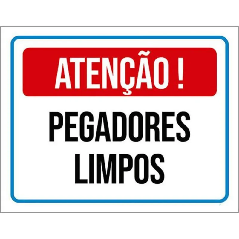Kit 3 Placas Atenção Pegadores Limpos 36x46