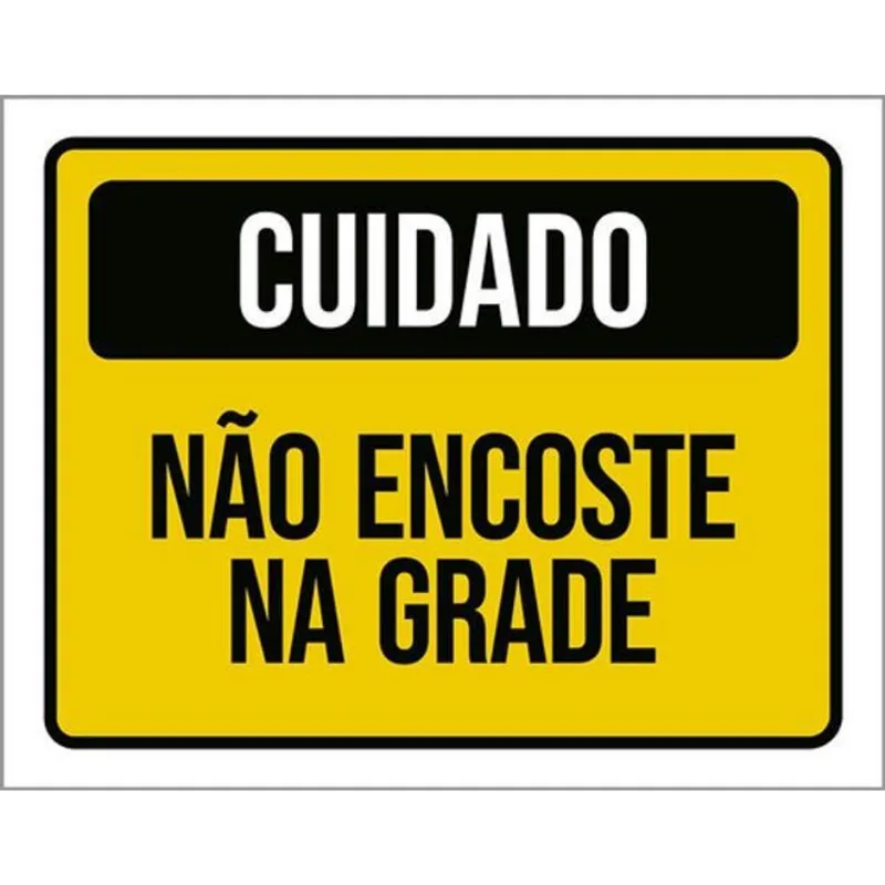 Kit 5 Placas Cuidado Não Encoste Na Grade 36x46