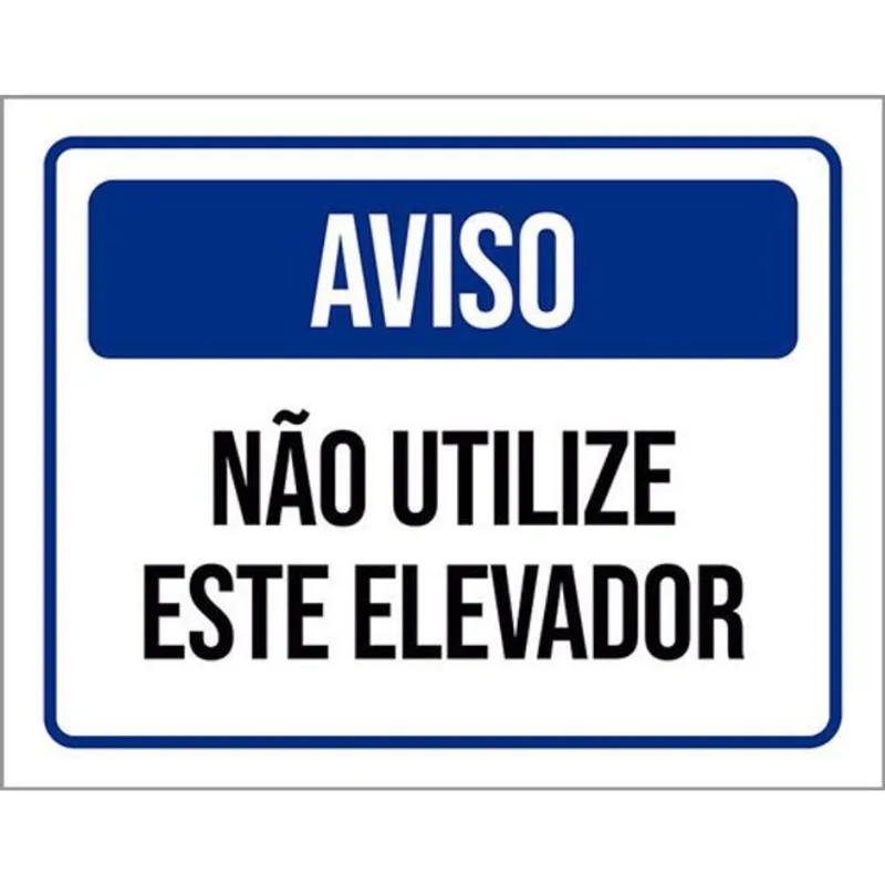 Kit 5 Placas Aviso Não Utilize Este Elevador 36x46