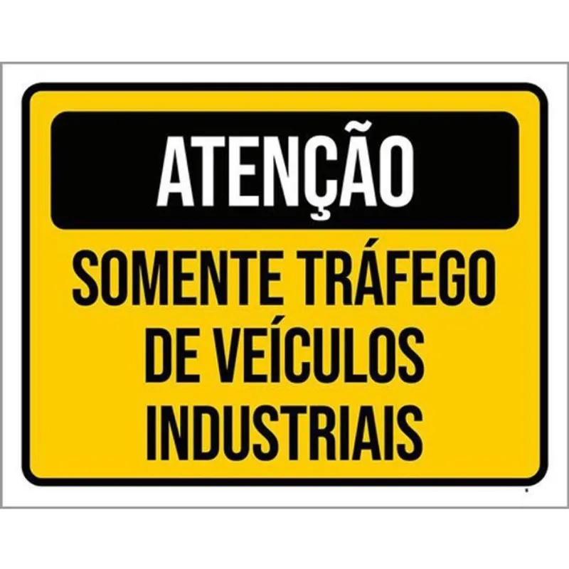 Kit 10 Placas Atenção Somente Tráfego Veículos Industriais