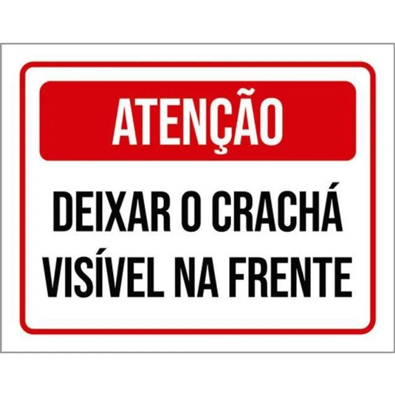 Kit 10 Placas Atenção Deixar Crachá Visível Na Frente