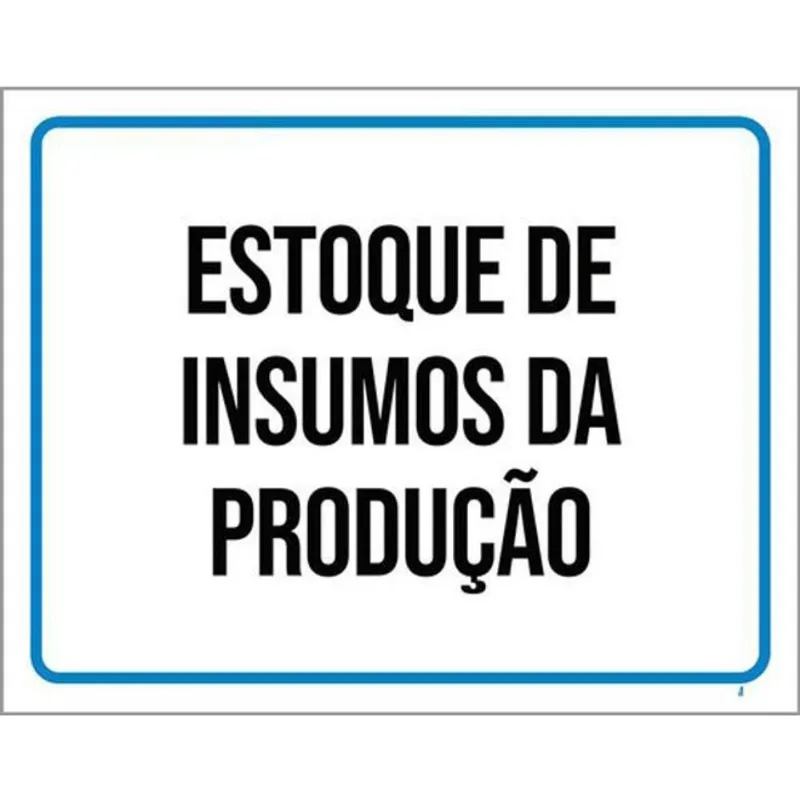 Kit 10 Placas Estoque Insumos Da Produção