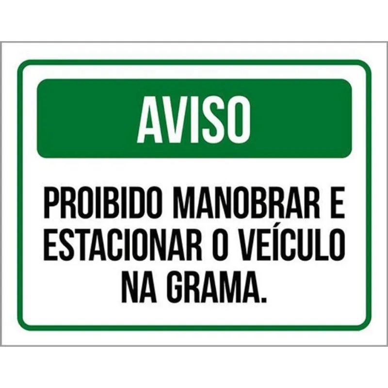 Kit 10 Placas Aviso Proibido Manobra Estacionar Na Grama