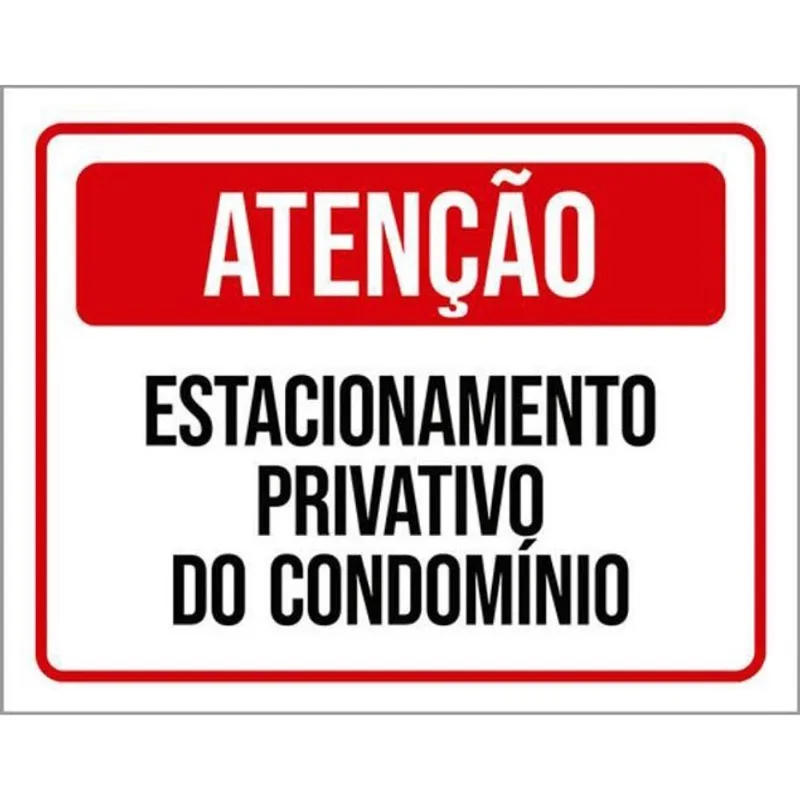 Kit 10 Placas Atenção Estacionamento Privativo Do Condomínio