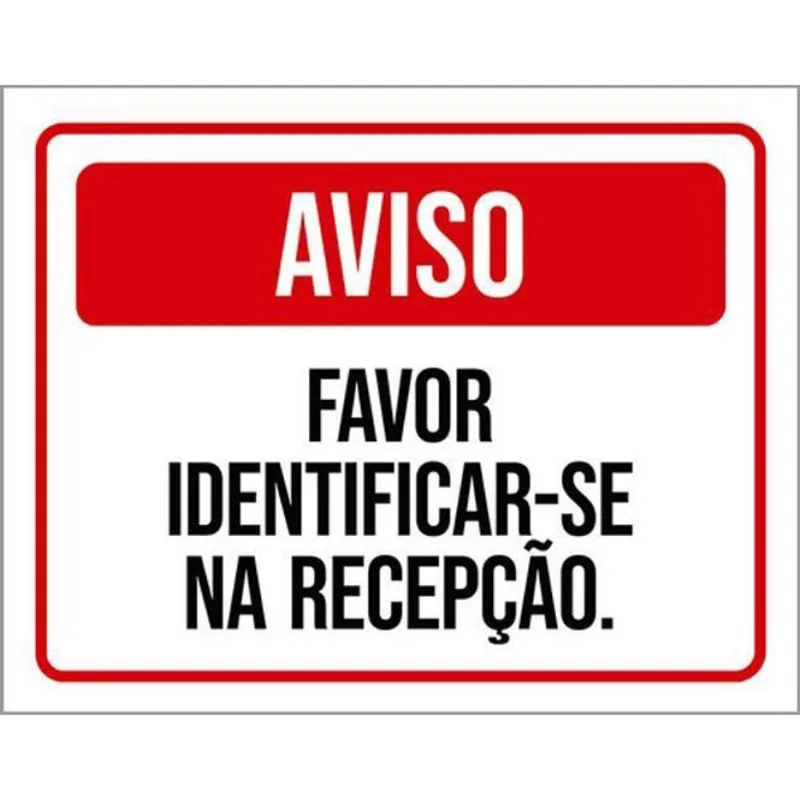 Kit 10 Placas Aviso Favor Identificar-Se Na Recepção