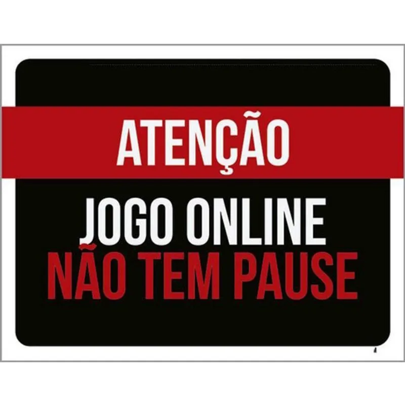 Kit 10 Placas Atenção Jogo Online Não Tem Pause
