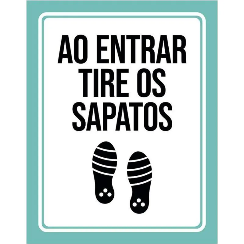 Placa De Sinalização - Ao Entrar Tire Os Sapatos 27x35