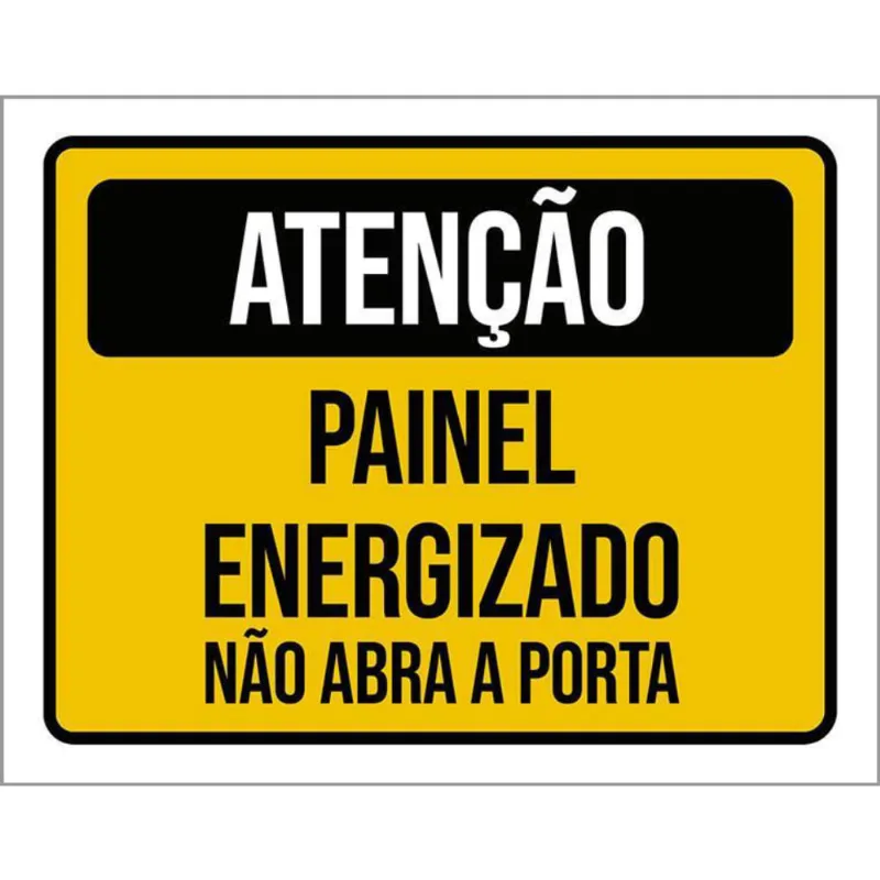 Placa Atenção Painel Energizado Não Abra Porta 27X35