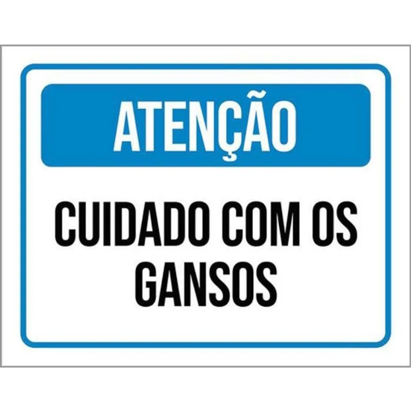 Kit 10 Placas De Atenção Cuidado Com Os Gansos 36X46