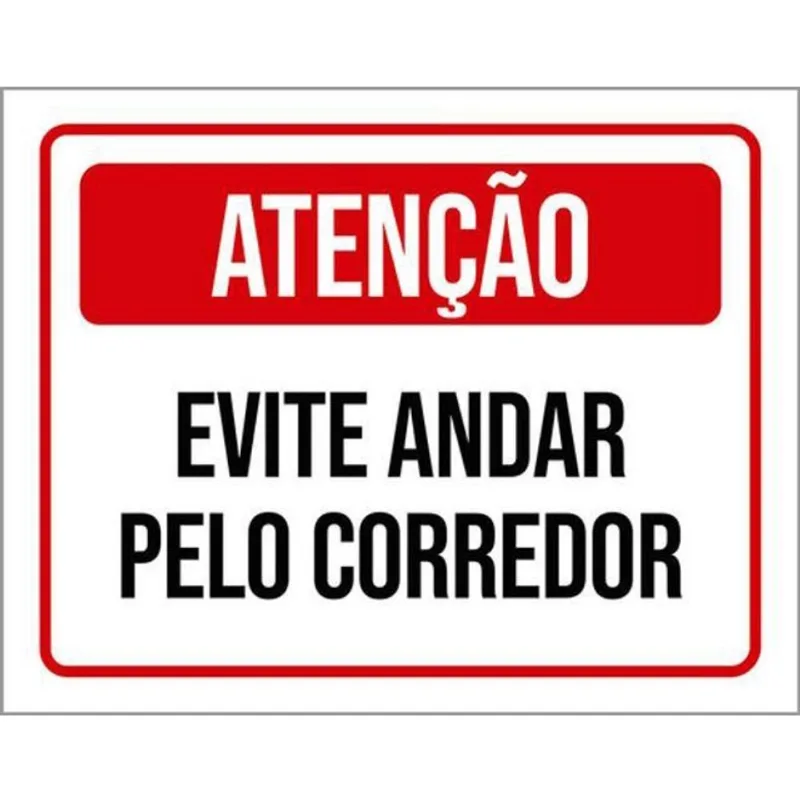 Kit 10 Placas De Atenção Evite Andar Corredor 36X46