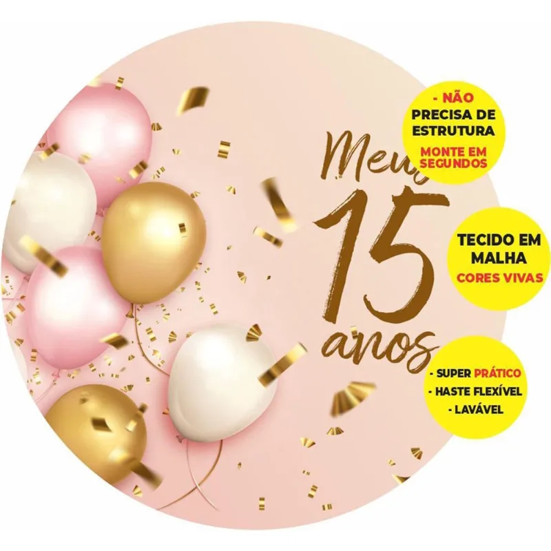 Painel Redondo Meus 15 Anos Abre Fácil Tecido 1,50M X 1,50M