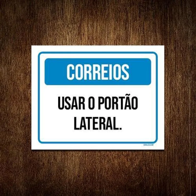 Placa Sinalização - Correios Usar Portão Lateral 36x46