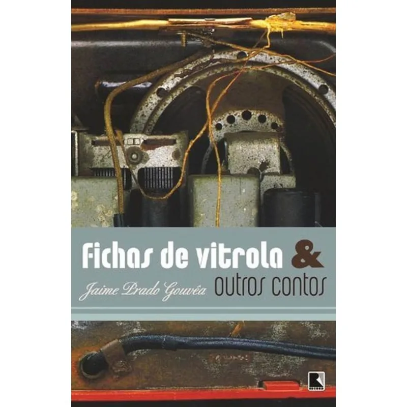 Fichas De Vitrola & Outros Contos + Marca Página