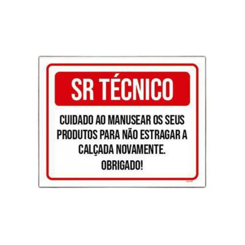 Kit 3 Placa Sr Técnico Cuidado Manusear Produtos Calçada