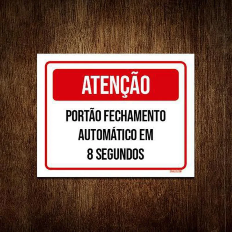 Kit 3 Placa Atenção Portão Fechamento Automático 8 Segundos