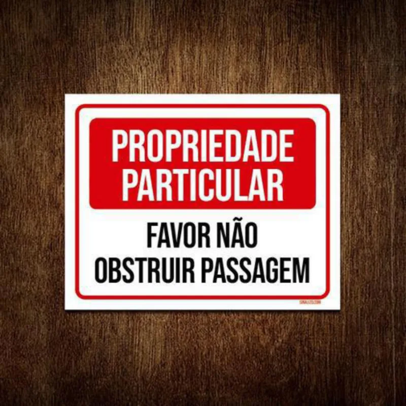 Kit 3 Placa Propriedade Particular Não Obstruir Passagem