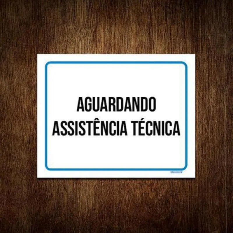 Kit 3 Placa Sinalização - Aguardando Assitências Técnica