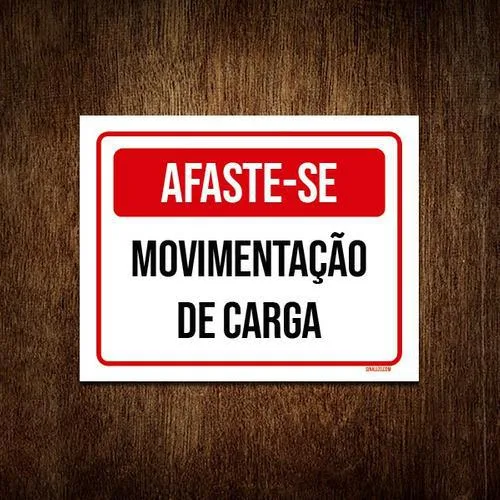 Kit 5 Placa Vermelha - Afaste-se Movimentação Carga