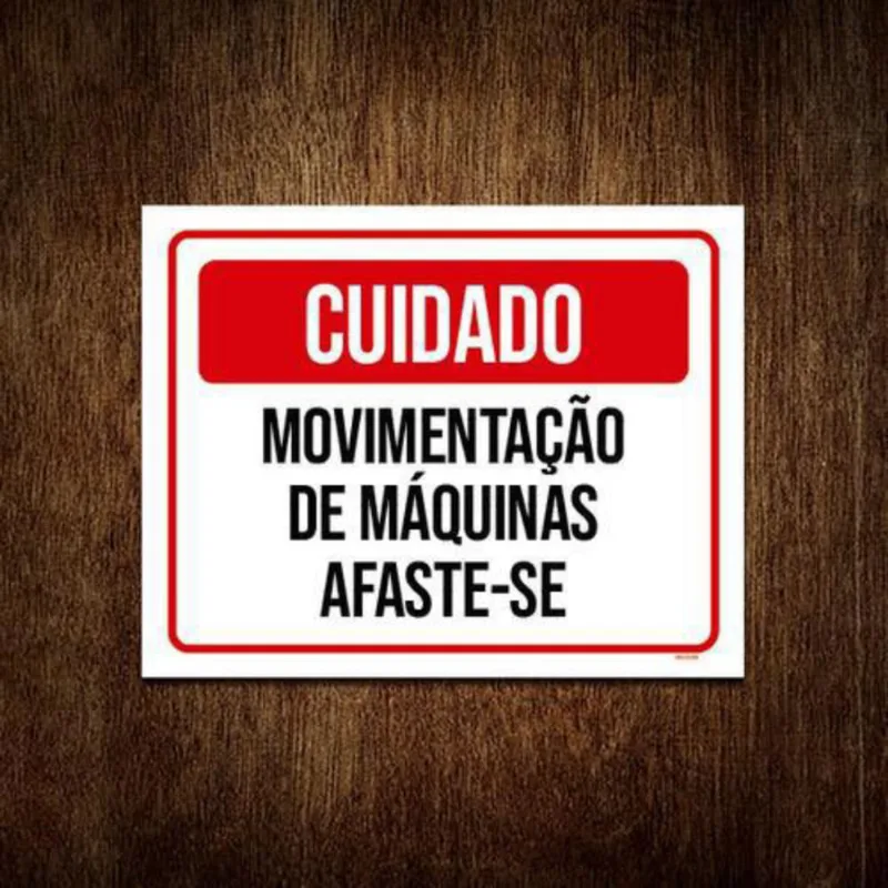 Placa Cuidado Movimentação De Máquinas Afaste-Se 18x23cm 5un