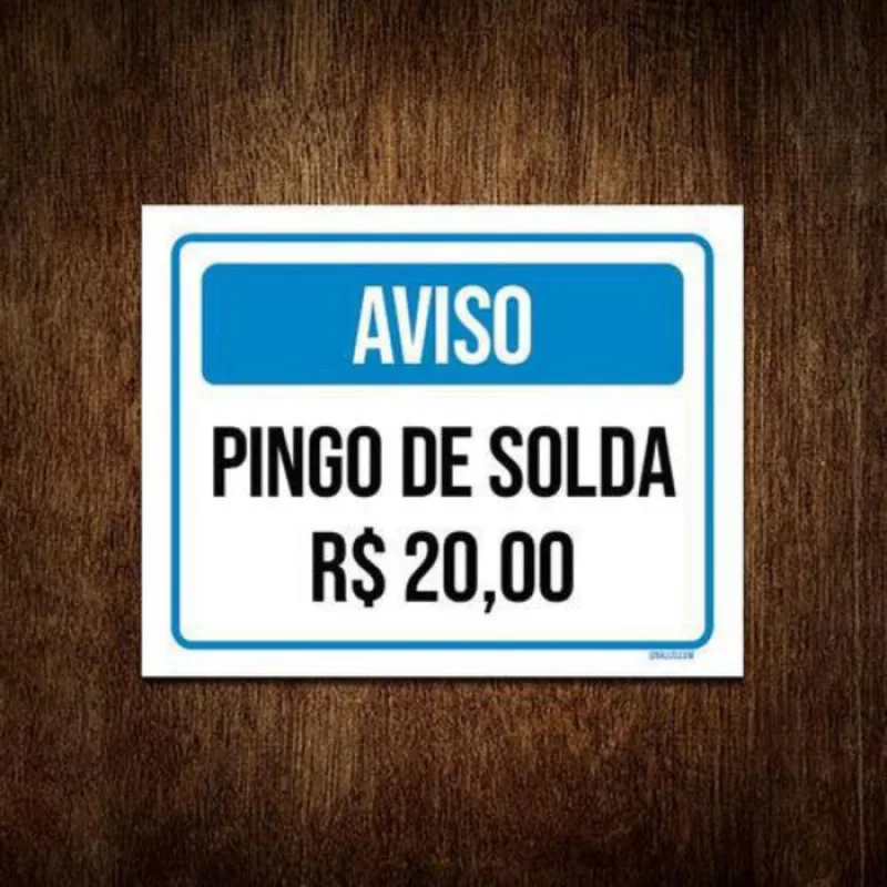 Kit 10 Placa Sinalização - Aviso Pingo De Solta 20 Reais