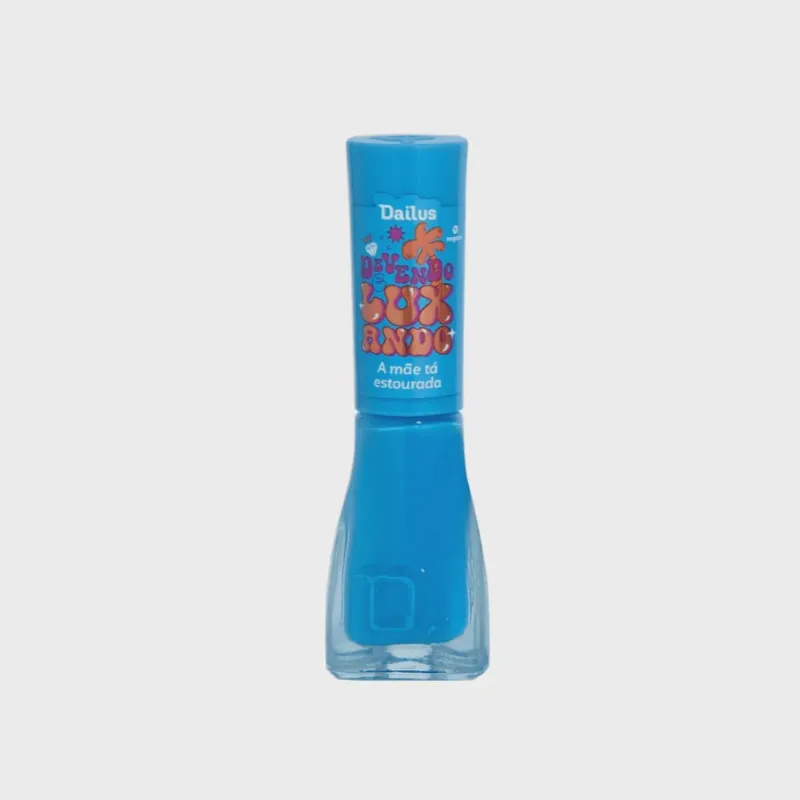 Esmalte Dailus Devendo E Luxando A Mãe Ta Estourada
