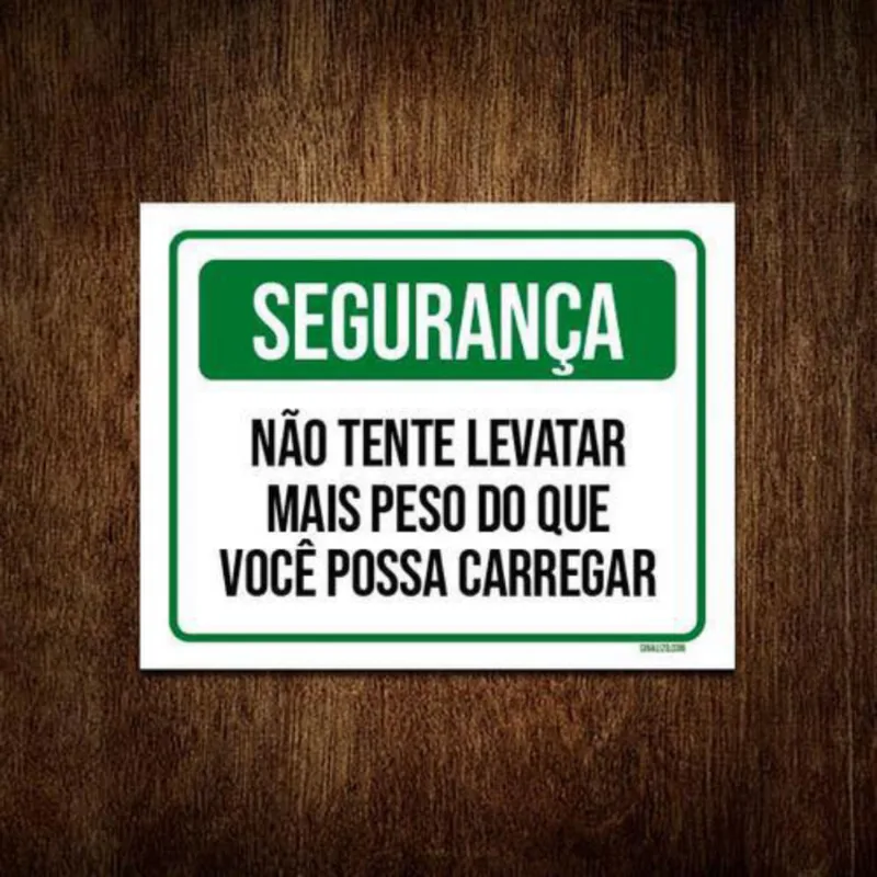 Kit 3 Placas Segurança Não Tente Levatar Mais Peso