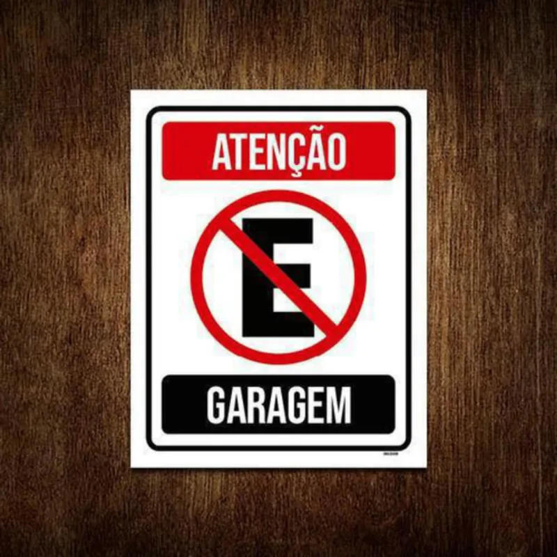 Placa Atenção Proibido Estacionar Garagem 18X23
