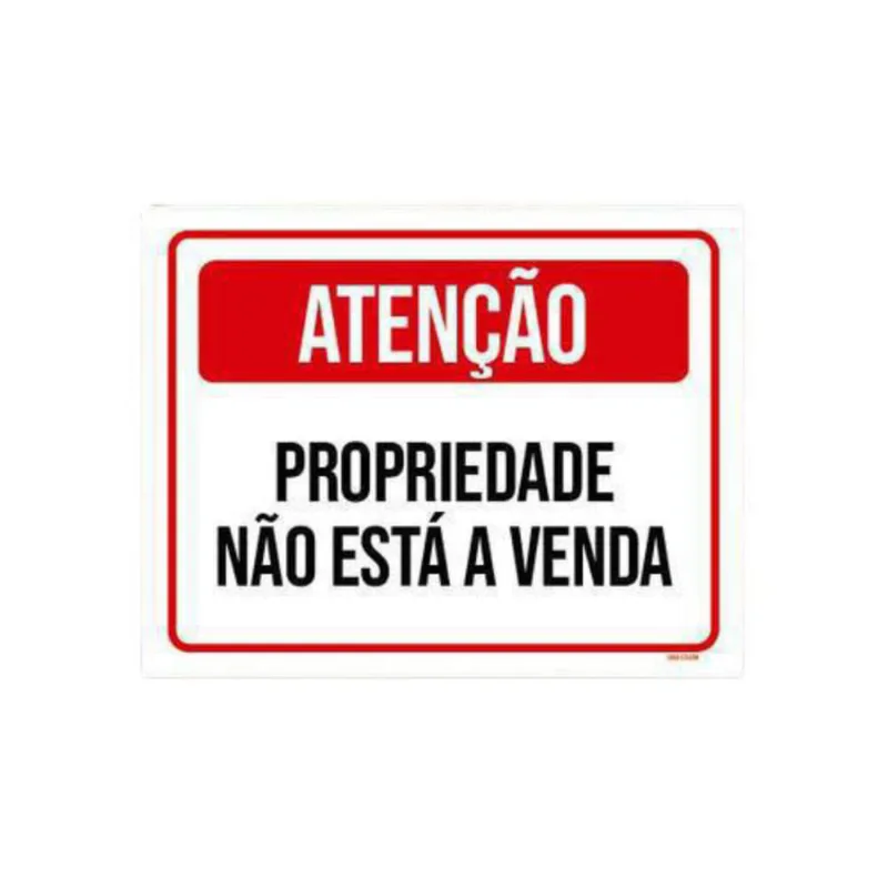 Placa Atenção Propriedade Não Está A Venda 18X23
