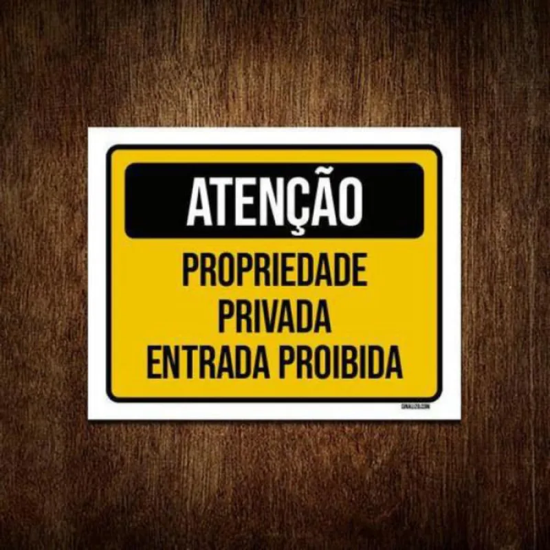 Placa Atenção Propriedade Privada Entrada Proibida 36X46