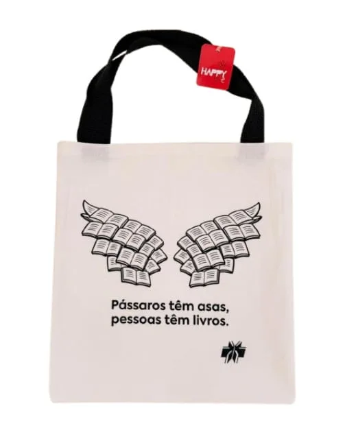 Sacola Retornavel Tecido Ecobag Pássaros Tem Asas Pessoas Tem Livros - LC - Presentes